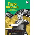 Tony Hancock: Inside His Life in Words & Pictures STANDARD EDITION